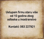SrbijaOglasi - Ustupam firmu staru više od 10 godina zbog odlaska u inostranstvo 